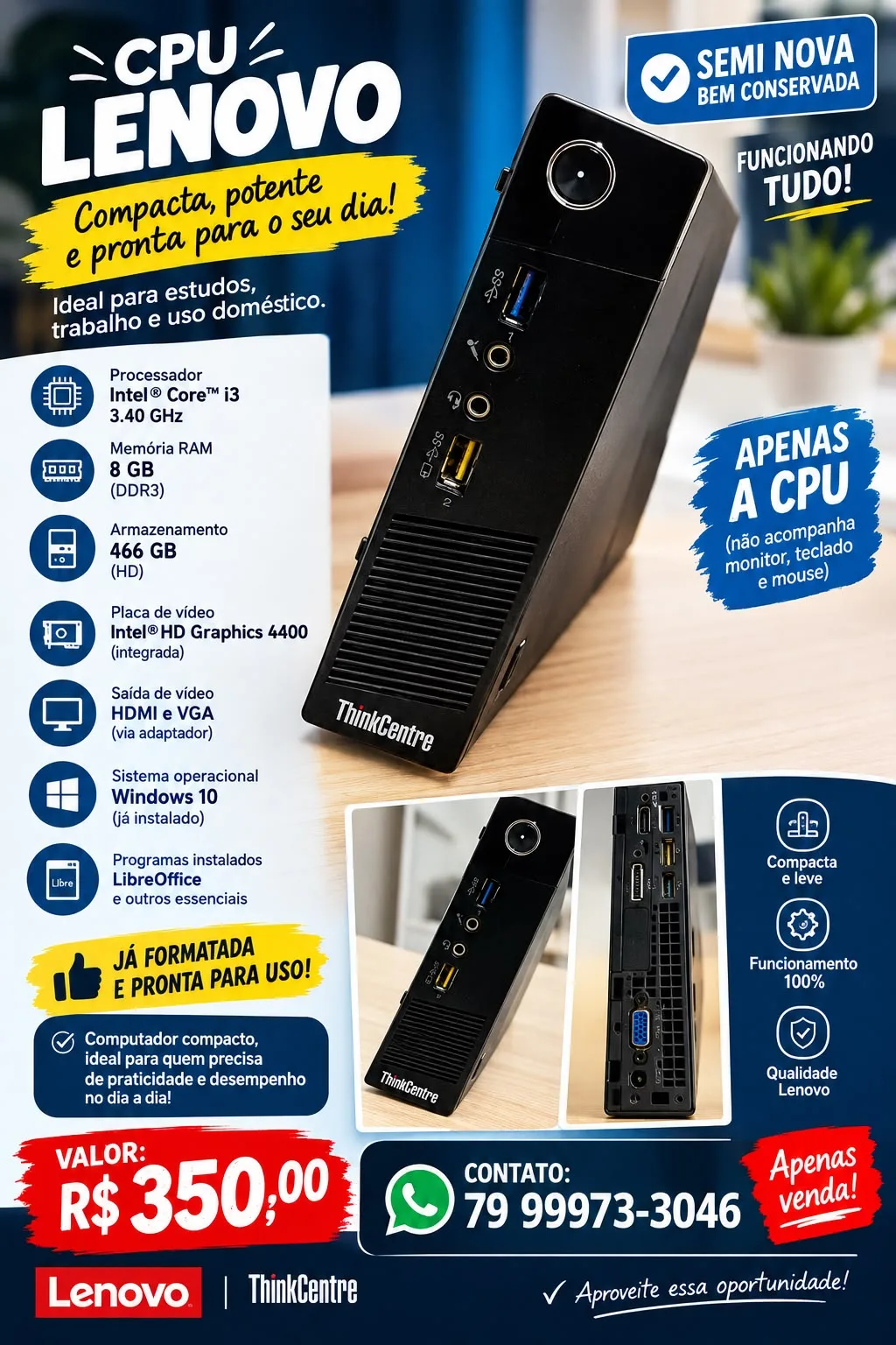 Foto 1 de Mini CPU Lenovo ThinkCentre Core i3 8GB RAM à venda